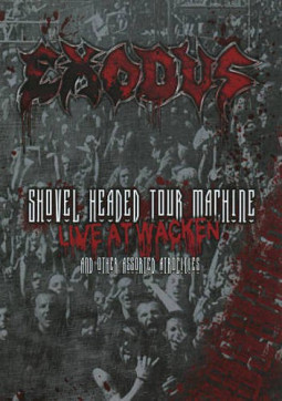 EXODUS - SHOVEL HEADED TOUR MACHINE – DVD