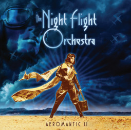 NIGHT FLIGHT ORCHESTRA - AEROMANTIC II - CDG
