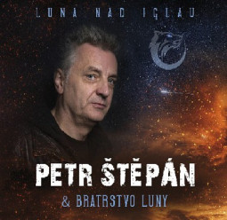 PETR STEPAN & BRATRSTVO LUNY - LUNA NAD IGLAU - CD