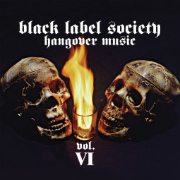 BLACK LABEL SOCIETY - HANGOVER MUSIC VOL. VI - CD