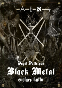 Dayal Patterson	Black metal – Evoluce kultu - kniha