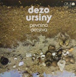 DEZO URSINY - PEVNINA DETSTVA - CD