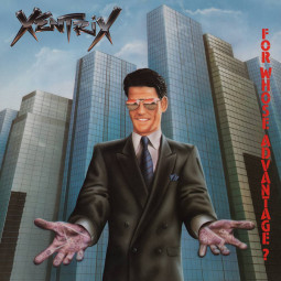 XENTRIX - FOR WHOSE ADVANTAGE? - CD
