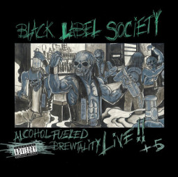 BLACK LABEL SOCIETY - ALCOHOL FUELED BREWTALITY LIVE - LP