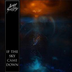 LOST SOCIETY - IN THE SKY CAME DOWN - CD