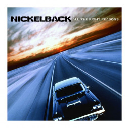 NICKELBACK - ALL THE RIGHT REASONS - CD
