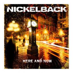 NICKELBACK - HERE AND NOW - CD
