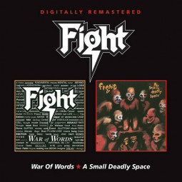 FIGHT - WAR OF WORDS/A SMALL DEADLY SPACE - 2CD