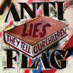 ANTI-FLAG - LIES THEY TELL OUR CHILDREN - CD