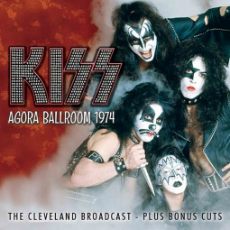 KISS - AGORA BALLROOM 1974 - CD