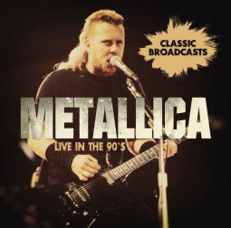 METALLICA - LIVE IN THE 90S - 2CD