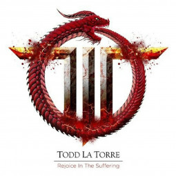 TODD LA TORRE - REJOICE IN THE SUFFERING - CD