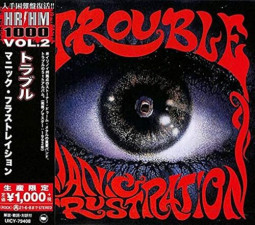 TROUBLE - MANIC FRUSTRATION (JAPAN) - CD