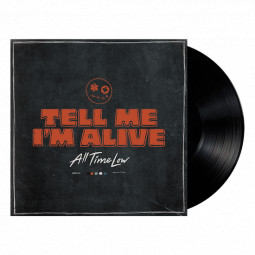 ALL TIME LOW - TELL ME I'M ALIVE - LP