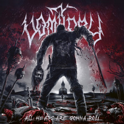 VOMITORY - ALL HEADS ARE GONNA ROLL - CD