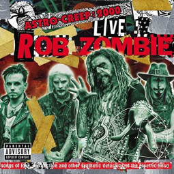 ROB ZOMBIE - ASTRO-CREEP: 2000 LIVE... - CD