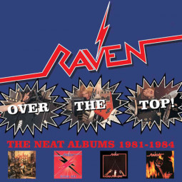 RAVEN - OVER THE TOP (THE NEAT ALBUMS 1981-1984) - 4CD