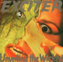 EXCITER - UNVEILING THE WICKED - CD