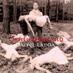 DANIEL LANDA - CHCÍPLY DOBRÝ VÍLY - CD