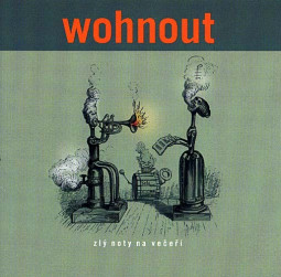 WOHNOUT - ZLY NOTY NA VECERI - CD
