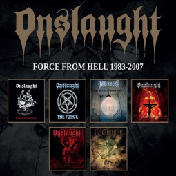 ONSLAUGHT - FORCE FROM HELL (1983-2007) - 6CD