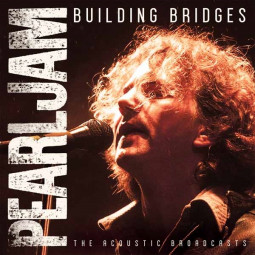 PEARL JAM - BUILDING BRIDGES - CD