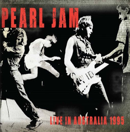 PEARL JAM - LIVE IN AUSTRALIA 1995 - 2CD