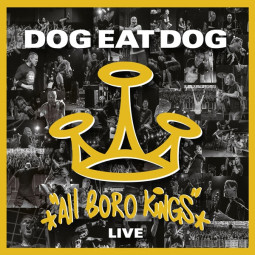 DOG EAT DOG - ALL BORO KINGS LIVE - CD/DVD