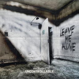 NICK OLIVERI'S UNCONTROLLABLE - LEAVE ME ALONE - CD