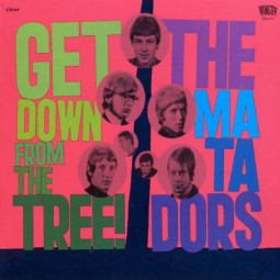 MATADORS - GET DOWN FROM THE TREE! - CD