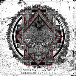 INFERNAL ANGELS - SHRINE OF BLACK FIRE - CD