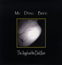 MY DYING BRIDE - THE ANGEL AND THE DARK RIVER - 2LP