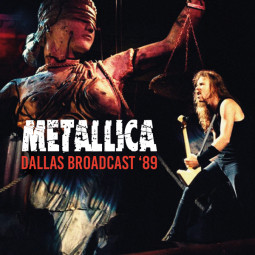 METALLICA - DALLAS BROADCAST '89 - 2CD