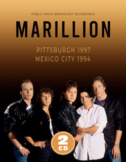 MARILLION - PITTSBURGH 1997 & MEXICO CITY 1994 - 2CD
