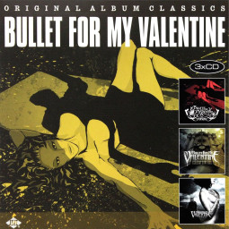BULLET FOR MY VALENTINE - ORIGINAL ALBUM CLASSICS - 3CD