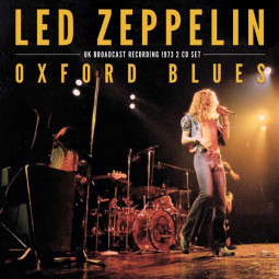 LED ZEPPELIN - OXFORD BLUES - 2CD