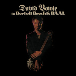 DAVID BOWIE - IN BERTOLT BRECHT’S BAAL - LP