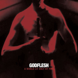 GODFLESH - A WORLD LIT ONLY BY FIRE (WHITE VINYL) - LP