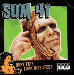 SUM 41 - DOES THIS LOOK INFECTED ? - CD