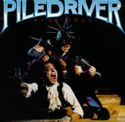 PILEDRIVER - STAY UGLY - 2CD