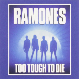 RAMONES - TOO TOUGH TO DIE - CD