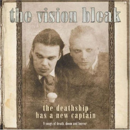 VISION BLEAK - THE DEATHSHIP HAS A NEW CAPTAIN - CD