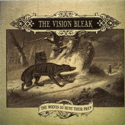 VISION BLEAK - THE WOLVES GO HUNT THEIR PREY - CD