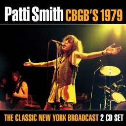 PATTI SMITH - CBGB'S 1979 - 2CD