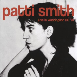 PATTI SMITH - LIVE IN WASHINGTON DC '76 - 2CD