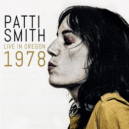 PATTI SMITH - LIVE IN OREGON 1978 - 2CD