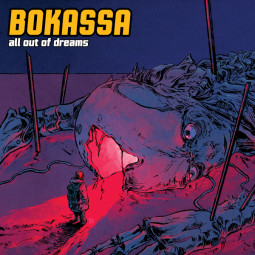 BOKASSA - ALL OUT OF DREAMS - CD