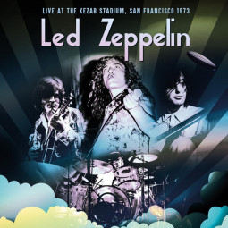 LED ZEPPELIN - LIVE AT THE KEZAR STADIUM (SAN FRANCISCO 1973) - 3CD