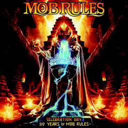 MOB RULES - CELEBRATION DAY (30 YEARS OF MOB RULES) - 2CD