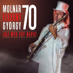 MOLNÁR ELEFÁNT GYÖRGY - 70 (ADJ MÉG EGY NAPOT) - CD